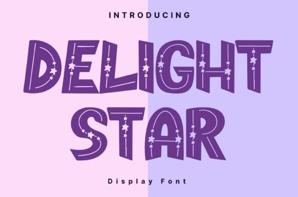 Delight Star: Evaluating the Role of Bold, Colorful Display Fonts in Modern Design