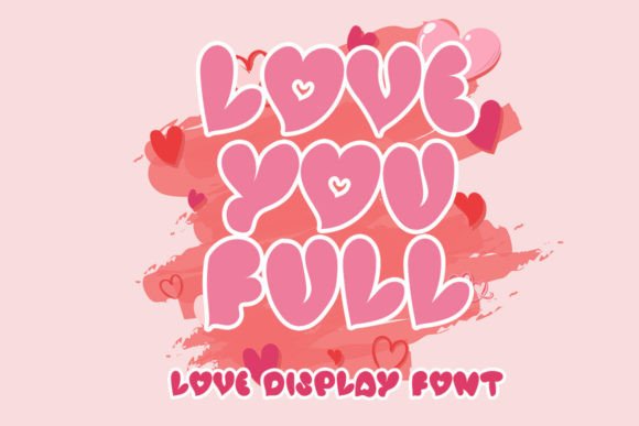 Love You Full: Elevating Design with Sweet Elegance